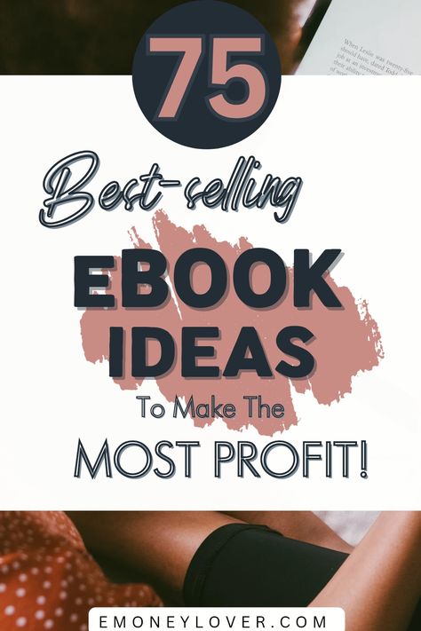 75 eBook Ideas to Make the Most Profit! Ebook Topics That Sell, Ebook Topics Ideas, Business Baddie, Sell Ebooks, Money Board, Ebook Cover Design, Proofreading Jobs, Ebook Writing, Aspiring Author