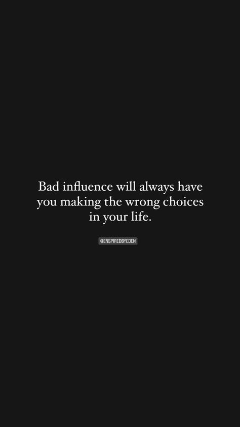 Quotes About Bad Influences, Quotes About Bad Influences Friends, Bad Influence Quotes Friends, Bad Influence Aesthetic, Bad Influence Quotes, Bad Friendship Quotes, Influence Quotes, Bravery Quotes, Bad Friendship