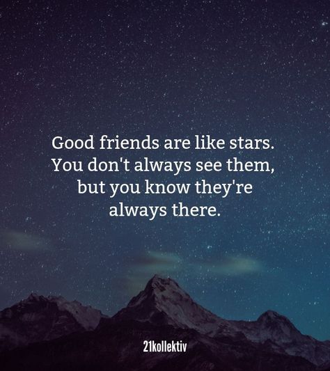 Friends Are Like Stars Quote, Stars Quotes, Friends Are Like Stars, Cute Text, Good Friends Are Like Stars, Friends For Life, Star Quotes, Love Friends, Best Friendship