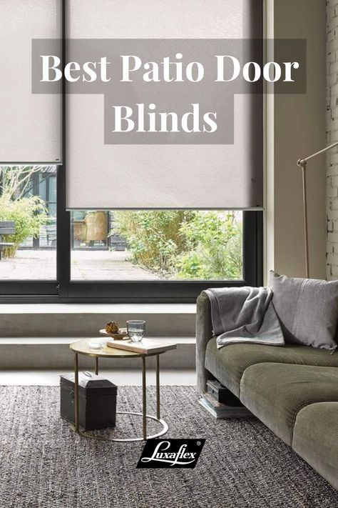 Roman Blinds Patio Door, Modern Patio Door Coverings, Best Window Coverings For Sliding Doors, Roller Shades Sliding Glass Door, Blinds For Floor To Ceiling Windows, Kitchen Door Window Treatments, Patio Doors Blinds, Window Coverings For Sliding Glass Doors Patio, Sliding Patio Doors Blinds