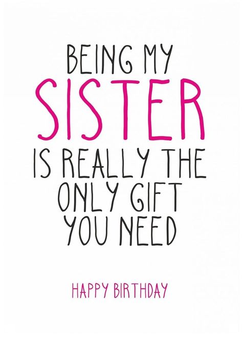 Happy Birthday Sis Funny, Sister Birthday Quotes Funny, Special Happy Birthday Wishes, Funny Dad Birthday Cards, Happy Birthday Wishes Sister, Happy Birthday Sister Quotes, Happy Birthday Sis, Birthday Cards For Mother, Sister Funny