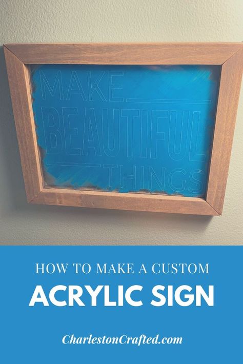 Acrylic signs are really trending right now – especially for weddings! However, they can be really pricey to purchase on Etsy. So, here is how to make your own custom acrylic sign! I’m not planning a wedding but instead wanted to make a sign to hang above my desk. But, you can use this same […] The post How to make a custom acrylic sign – engraved and painted! appeared first on Charleston Crafted. Painted Back Acrylic Sign Diy, Acrylic Signs Painted Back, How To Paint Back Of Acrylic Sign, Acrylic Sign Painted Back, Painted Plexiglass Sign, Custom Wood Frames, Sign Stand, Diy Repair, Painted Wood Signs