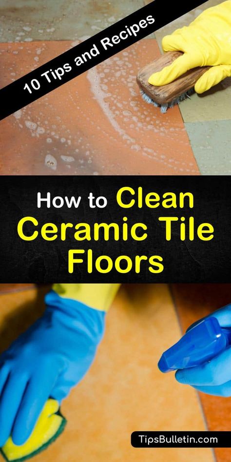 How to Clean Ceramic Tile Floors - 10 Tips and Recipes How To Clean Floor Tiles, Best Tile Floor Cleaner Diy, Tile Cleaner, Clean Ceramic Tile Floors, Cleaning Ceramic Tile Floors, Best Tile Floor Cleaner Products, How To Clean Ceramic Tile Floors, Best Ceramic Tile Floor Cleaner, How To Deep Clean Tile Floors And Grout