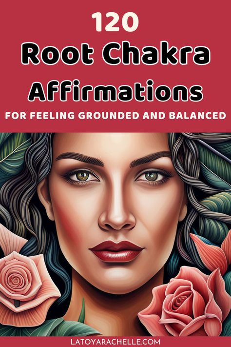 text reads - 120 root chakra affirmations for grounding and balance Root Chakra Affirmations, Sacral Chakra Yoga, Root Chakra Yoga, Root Chakra Meditation, Sacral Chakra Affirmation, Feeling Grounded, Chakra Healing Meditation, Chakra Health, Root Chakra Healing