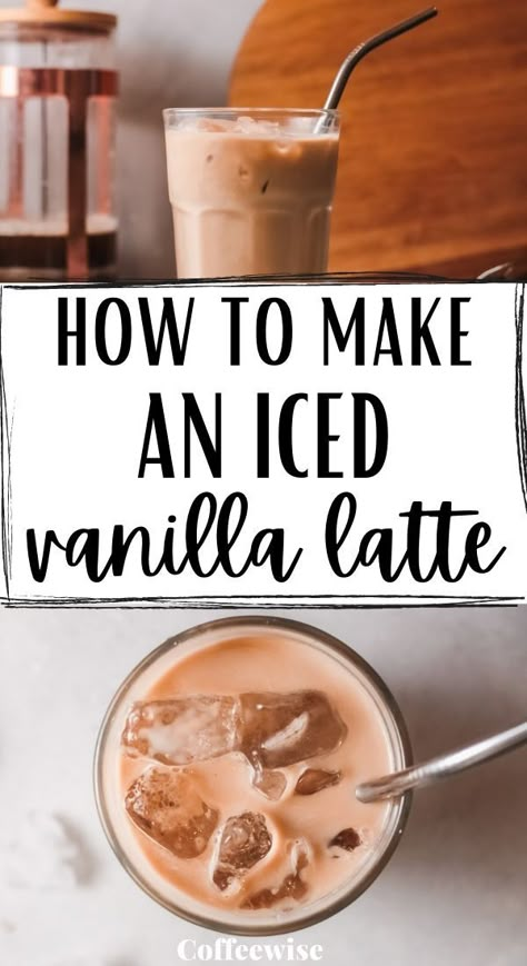 Vanilla Cold Coffee Recipes, Iced Espresso Recipes At Home, Iced Coffee Espresso Recipe, Espresso Recipes Iced, Diy Coffee Recipes At Home, How To Make An Iced Latte At Home, Diy Latte At Home, French Vanilla Latte Recipe, At Home Iced Latte Recipes