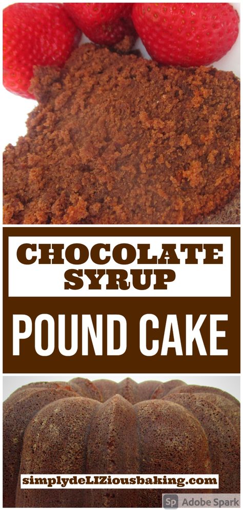 Hershey Bar Pound Cake, Recipes Using Hersheys Chocolate Syrup, Hershey Chocolate Syrup Cake, Hersheys Syrup Chocolate Cake, Chocolate Pound Cake With Hersheys Syrup, Chocolate Cake With Hersheys Syrup, Best Chocolate Pound Cake Moist, Chocolate Syrup Cake Recipes, Recipes Using Chocolate Syrup