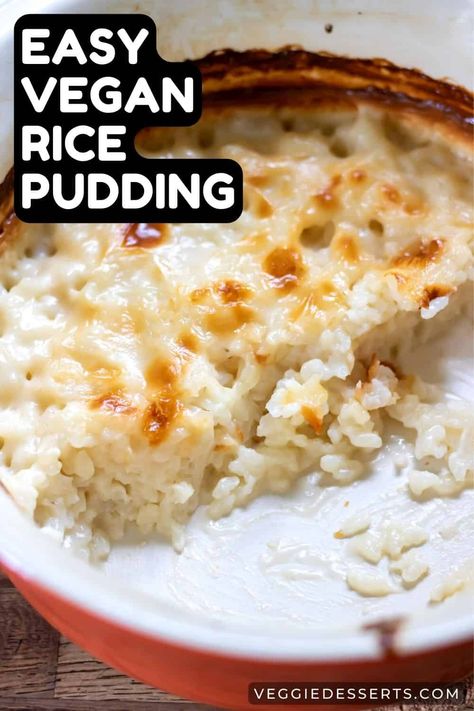 Vegan Rice Pudding Rice Pudding Cooked Rice, Rice Pudding Recipe Baked, Vegan Rice Pudding, Easy Rice Pudding, Baked Rice Pudding, Comfort Food Desserts, Vegetable Cake, Vegan Pudding, Rice Pudding Recipe