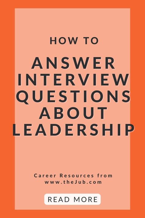 Team Leader Interview Questions, Leadership Interview Tips, Leadership Interview Questions And Answers, Social Work Interview Questions, Leadership Interview Questions, Leadership Questions, What Makes A Good Leader, Interview Tips For Nurses, Best Interview Answers