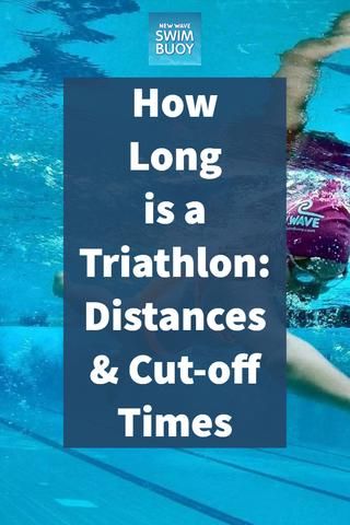 How Long is a Triathlon - Distances & Cut-off Times | New Wave Swim Buoy for Open Water Swimmers & Triathletes Triathlon Distances, Swimming Quotes Funny, Sprint Triathlon Training, Triathlon Training Program, Olympic Triathlon, Sprint Triathlon, Triathlon Motivation, Half Ironman, Cross Training Workouts