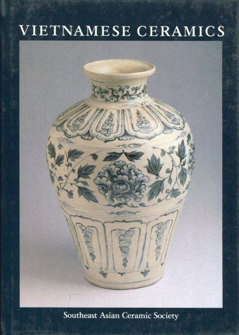 Vietnamese Ceramics Vietnam Art, Ancient Pottery, Southeast Asian, Exhibitions, Vietnam, Vase, China, Ceramics, Color