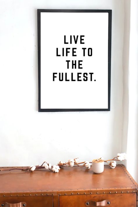 Live Life to the Fullest Printable Instant Digital - Etsy Graduation Gifts For Friends, Design Quotes Inspiration, Friend Graduation, Live Life To The Fullest, Vision Board Manifestation, Never Stop Learning, Office Wall Art, Typography Prints, Life Is Short