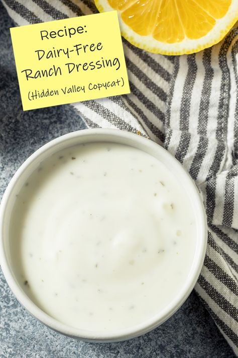 Dairy-Free Ranch Dressing Recipe Hidden Valley Ranch Copycat Recipe, Lactose Free Ranch Dressing, Dairy Free Ranch Recipe, Dairy Free Ranch Dressing Recipe, Dairy Free Ranch, Peanut Free Desserts, Dairy Free Ranch Dressing, Hidden Valley Ranch Dressing, Vegan Ranch Dressing