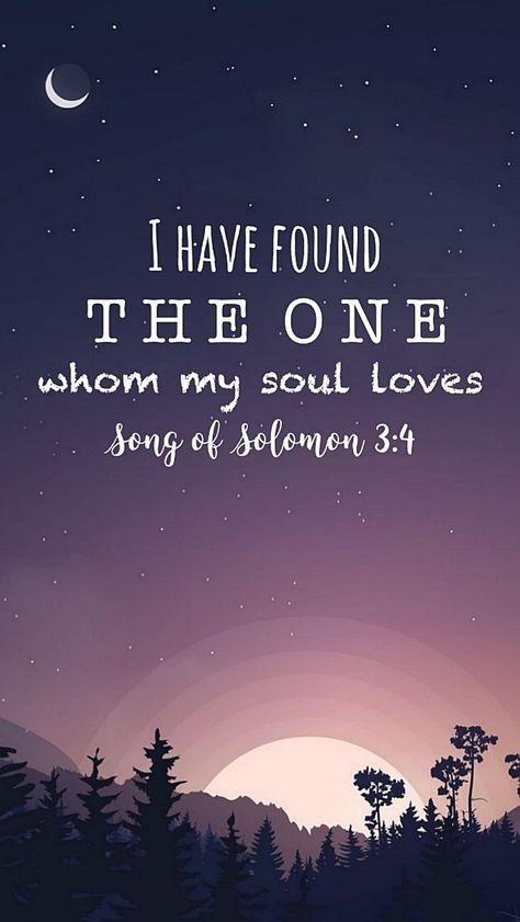 I have found the one whom my soul loves - Song of Solomon 3:4 My Heart Has Found The One My Soul Loves, I've Found The One Whom My Soul Loves, Song Of Solomon Quotes Marriage, Found The One Whom My Soul Loves, I Found The One Whom My Soul Loves, Song Of Solomon 3:4 Wallpaper, I Have Found The One My Soul Loves Sign, I Found The One My Soul Loves, Songs Of Solomon Quotes Love