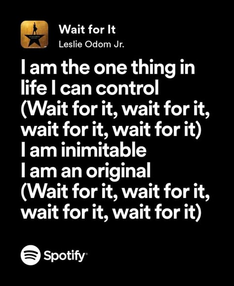 Spotify, lyrics, Hamilton Hamilton Lyrics Spotify, Academic Wepon, Hamilton Lyrics, Musical Quotes, Hamilton Quotes, Unexpected Friendship, Leslie Odom Jr, Music Journal, Journal Stuff