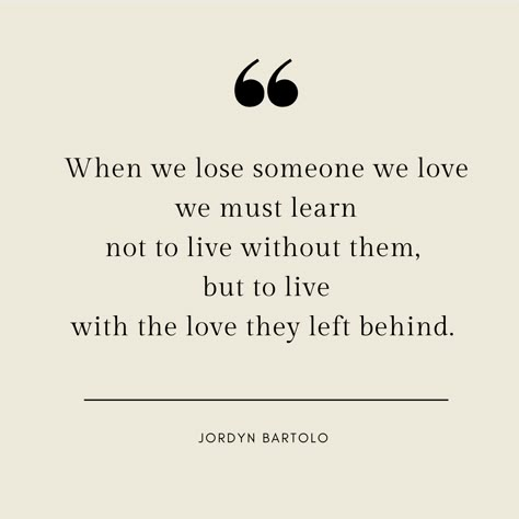 After Losing Someone Quotes, Quotes About Cherishing Loved Ones, Losing A Nana Quotes, Losing Love Ones Quotes, Love One Died Quotes, Quotes On Loosing Someone You Love, Quotes About Losing Someone Suddenly, Lost Love Ones Quotes, Time With Loved Ones Quotes