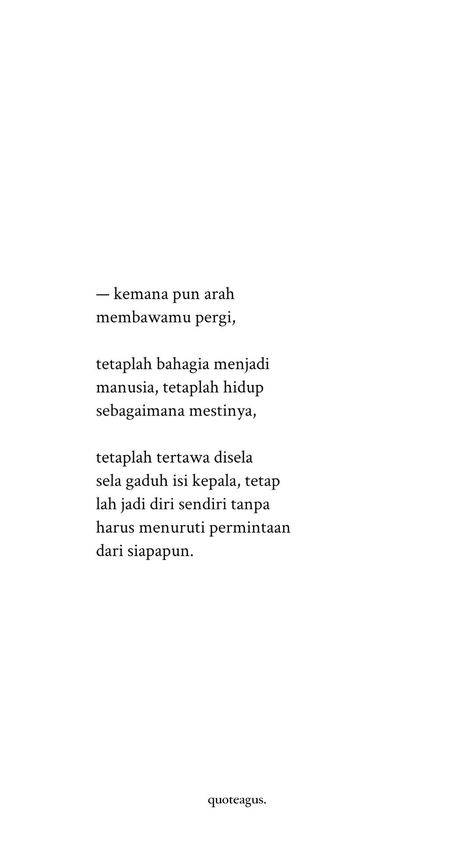 Quotes Aesthetic Indonesia, Quotes Kehidupan, Me Time Quotes, Indonesian Quotes, Cute Text Quotes, Aesthetics Quote, Stoicism Quotes, One Word Quotes, Postive Life Quotes