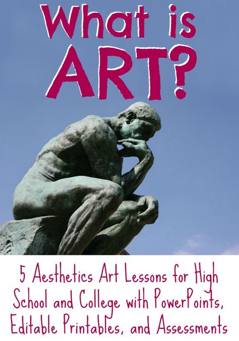 The Art Curator for Kids and Museum Art School - What is art - Aesthetics Lesson Plan Bundle with PowerPoints, Printable Worksheets, and Assessments What Is Art, Define Art, Art History Lessons, School Art Activities, High School Art Lessons, High School Art Projects, Art Criticism, Art Theory, Art Worksheets