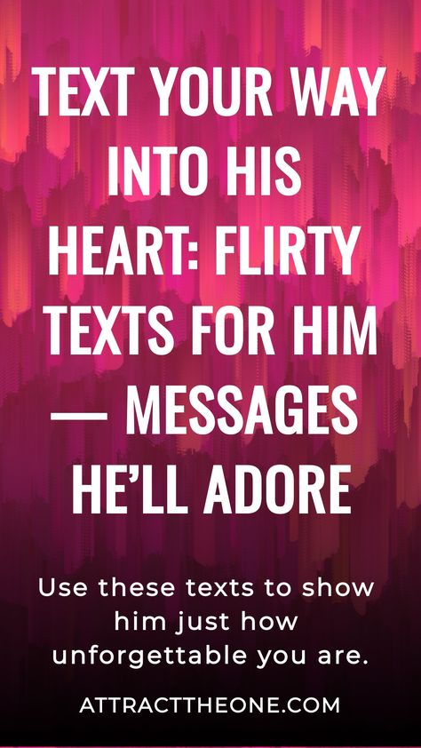 Text your way into his heart with flirty messages he'll adore. Show him how unforgettable you are. Flirty Ecards For Him, Flirty Letters For Him, Cute Texts To Send To Your Guy Best Friend, How You Feel About Him Text, Cute Voicemail For Boyfriend, Flirty Ways To Say Goodnight, Thinking Of You Messages For Him, Text Flirting Messages, How To Drive Him Crazy Text