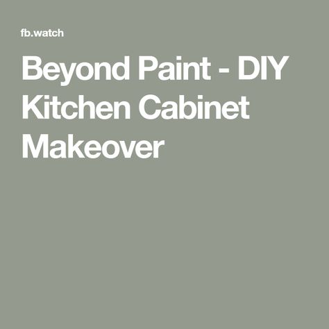 Beyond Paint - DIY Kitchen Cabinet Makeover Beyond Paint Cabinets, Cabinet Makeover Kitchen, English Countryside Decor, Diy Kitchen Cabinet, Kitchen Cabinet Makeover, Diy Kitchen Cabinets Makeover, Countryside Decor, Makeover Kitchen, Beyond Paint