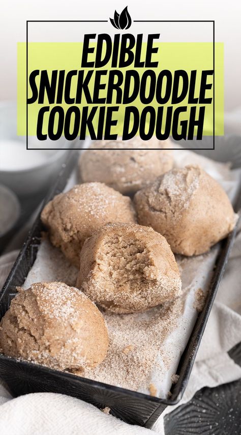 This Edible Snickerdoodle Cookie Dough is the quickest way (just 10 minutes!) to satisfy your sweet tooth. That classic cinnamon-sugar taste, but you can eat it with a spoon! Cookie Dough Snickerdoodle, Edible Snickerdoodle Cookie Dough Recipe, Edible Cookie Dough Snickerdoodle, Snickerdoodle Edible Cookie Dough, Snickerdoodle Cookie Dough, Edible Cookie Dough Bites, Homemade Cookie Dough, Cookie Dough Ingredients, Edible Cookie Dough Recipe