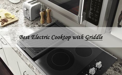 Electric Stove With Griddle, Counter Cooktop, Electric Cooktop Kitchen, Cooktop With Griddle, Stove With Griddle, Electric Griddles & Grills, Stove Top Griddle, Flat Top Stove, Electric Stove Top