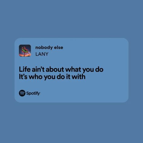 Nobody Else Lany Lyrics, Lany Song Lyrics, Lany Lyrics Quotes, Lany Lyrics, Meaningful Lyrics, Favorite Lyrics, Iphone Wallpaper App, Life Lesson, Music Heals