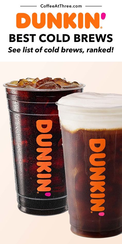 Dunkin' Best Cold Brews Cold Brew Dunkin Order, Dunkin Cold Brew, Homemade Iced Coffee Recipe, Brew Coffee Recipe, Dunkin Iced Coffee, Dunkin Donuts Iced Coffee, Cold Brew Coffee Recipe, Cold Brew Recipe, Best Iced Coffee