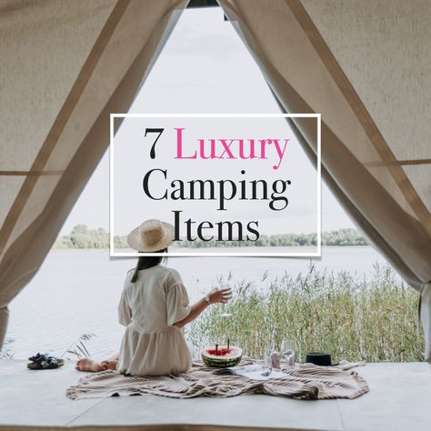 Camping Luxury Ideas, Luxury Camping Ideas, Glamping Equipment, Boujee Camping, Glamping Resorts Luxury Camping, Glamping Must Haves, Luxury Glamping Ideas, Glamping Accessories, Glamping Aesthetic