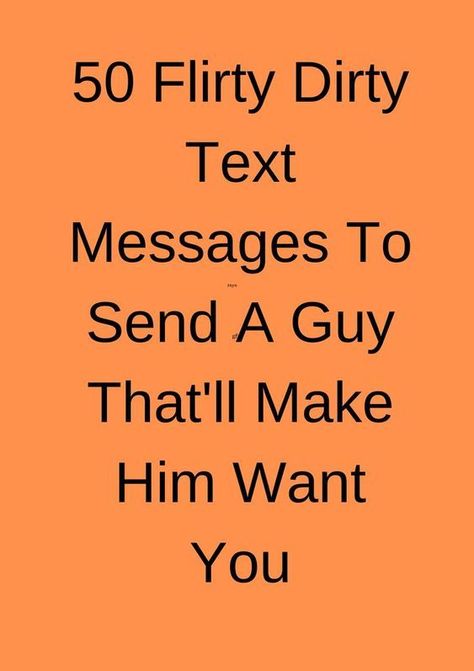 50 Flirty Dirty Text Messages To Send A Guy That'll Make Him Want You Fun Couple Activities, Questions To Ask Your Boyfriend, Relationship Questions, Messages For Him, Text For Him, Love Tips, Ups And Downs, Questions To Ask, Happy Couple