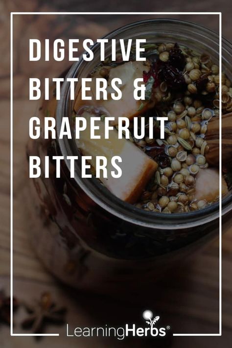 Digestive Bitters Recipes, 5star Recipes, Holistic Herbs, Get Rid Of Pimples Overnight, Rid Of Pimples Overnight, Golo Recipes, Farm Dream, Tinctures Recipes, Grapefruit Bitters