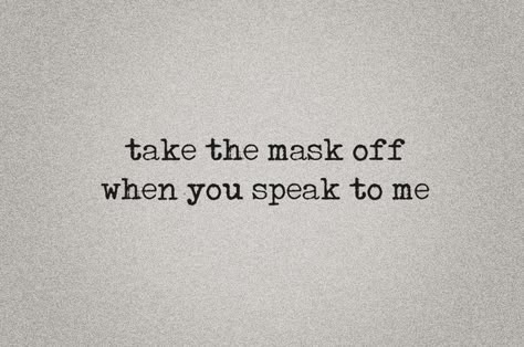 Speak To Me, Dialogue Prompts, Fake People, Instagram Bio, Les Sentiments, Intj, Persona 5, The Mask, Infj