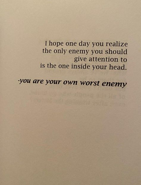 Your Own Worst Enemy Quotes, When Your Mind Is Your Worst Enemy, You Are Your Worst Enemy Quotes, You Are Your Worst Enemy, I Am Not Your Enemy Quotes, Your Mind Is Your Worst Enemy, I'm Not Your Enemy Quotes, My Own Worst Enemy Quotes, I Am My Own Worst Enemy