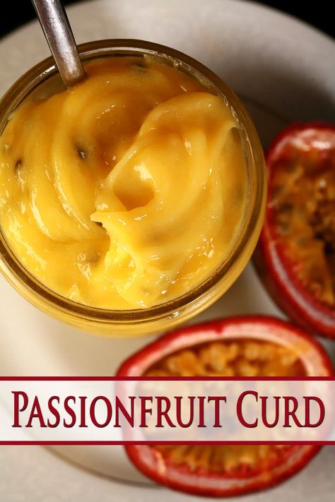 A jar of passionfruit curd on a plate, along with a sliced passion fruit. Passionfruit Curd, Passion Fruit Cake, Fruit Curd, Passion Fruit Curd, Passionfruit Recipes, Curd Recipe, Condiment Recipes, Tart Baking, Baking Basics