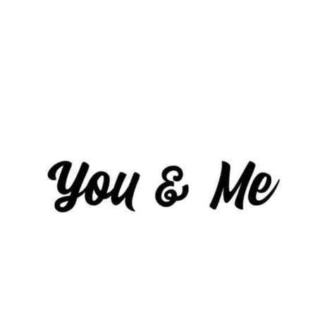 Black and White 'you & me' Cursive Text Image Quotes I In Cursive, Monogram Tattoo, Cursive Text, Postcard Mockup, Text Generator, Fire Flower, Just You And Me, In Cursive, Summer Backgrounds