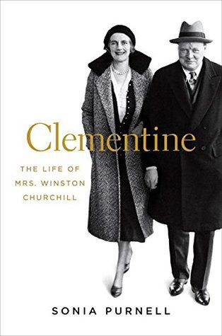 Clementine: The Life of Mrs. Winston Churchill by Sonia Purnell Clementine Churchill, Behind Every Great Man, Sir Winston Churchill, Extraordinary Women, Life Quotes Love, Penguin Books, Winston Churchill, Book Reading, Great Women