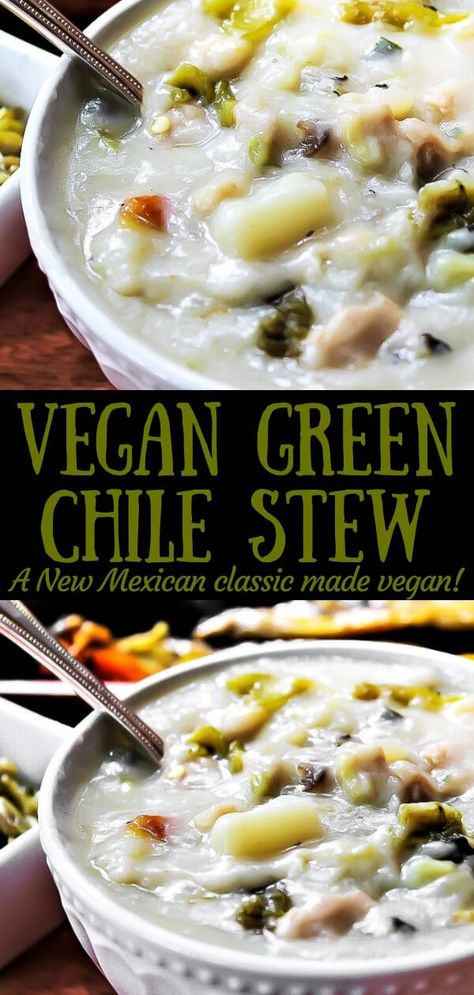 Vegan Green Chili, Soup Stew Recipes, Green Chili Stew, Chili Stew, Green Chile Stew, Green Chili Recipes, Vegan Chilli, Apple Snacks, Vegan Stew