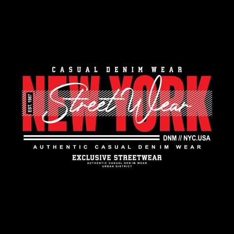 new york city denim streetwear t-shirt and apparel T Shirt Typography Design, Clothing Typography, Urban Tshirt Design, Best Tshirt Design, Photoshop Poster Design, Tshirt Typography, Typography Shirt Design, Shirt Typography, Creative Typography Design