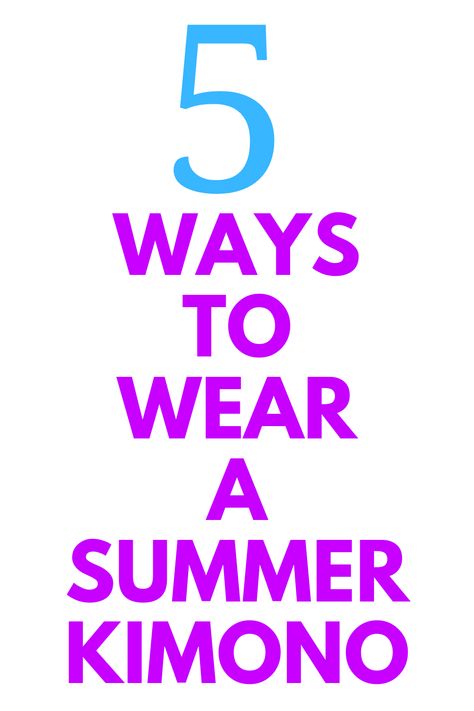 5 Ways to Wear a Summer Kimono - Looking for some summer style? Here are 5 ways to wear a summer kimono. Kimono How To Wear, Kimono Styling Outfits, How To Wear Kimono Outfit Ideas Summer, Kimono Over Dress Outfits, How To Wear A Kimono Outfits, How To Wear Kimono Outfit Ideas, Kimono Over Dress, Transparent Kimono, How To Style A Kimono