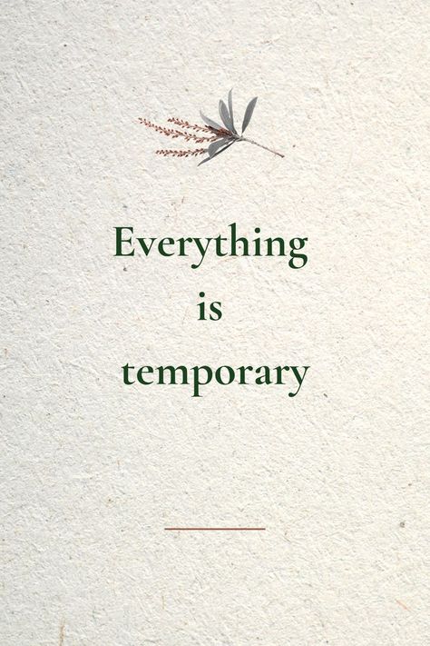 Temporary Quotes, Reassurance Quotes, Everything Is Temporary, Quotes Life, Lessons Learned, Self Development, Aesthetic Wallpapers, Affirmations, Life Quotes