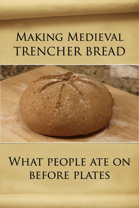 Before plates, people ate on trenchers, a thick slice of stale bread. Today, after a rant about Medieval Times, I make medieval trenchers and look at the history of baking bread in the middle ages.   This loaf has lots of variations available depending on what kind of grains you have, but no matter what you have, you'll be able to make it. It's super easy!  #bread #medievalrecipe #medieval #baking #breakbaking #breadmaking #trenchers #history #historicalfood #historicalrecipes #medievalfood Medieval Recipes Middle Ages, Medieval Bread Recipes, Medieval Food Recipes Middle Ages, Medieval Pastries, Medieval Baking, Middle Ages Recipes, Medieval Bread, Medieval Times Food, Middle Ages Food