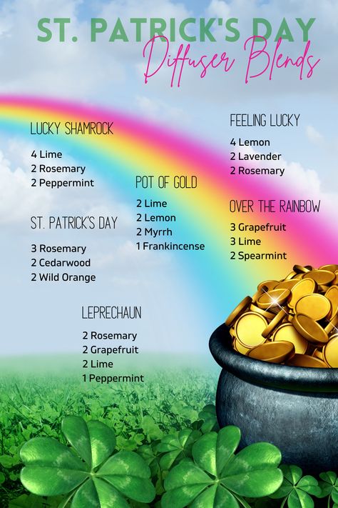 Essential Oil Aromatherapy Diffuser Blends.  Diffuser Blends include St. Patrick's Day Diffuser Blends include leprechaun, lucky shamrock, st. patrick's day, over the rainbow, pot of gold and feeling lucky.  Background has a rainbow leading to a pot of gold, and 4 leaf clovers. St Patricks Day Essential Oil Blend, Irish Diffuser Blend, Irish Essential Oil Blends, St Patrick’s Day Essential Oil Blends, March Diffuser Blends Young Living, March Essential Oil Blends, Diffuser Blends Young Living, Aromatherapy Recipes, Doterra Diffuser Blends