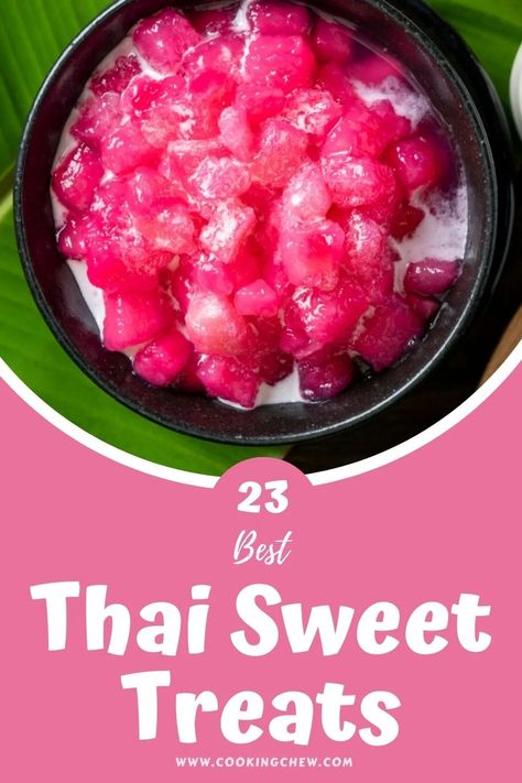 Looking for unusual, yummy Thai Desserts to put a fun spin on your next Asian meal? Here’s your list of Thai Dessert recipes. Thai Dessert Recipes, Easy Thai Dessert Recipes, Thai Coconut Dessert Recipes, Thai Desserts Easy, Thai Dessert Recipe, Easy Asian Dessert Recipes, Thai Tea Desserts, Thai Desserts, Thai Tea Dessert Recipe