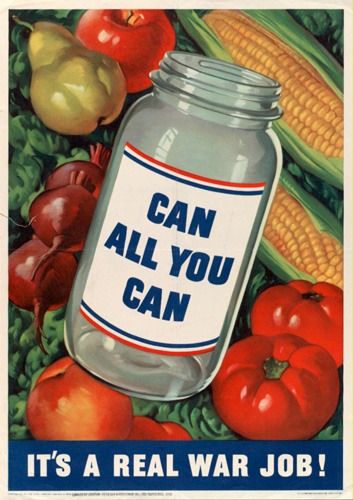 Victory garden canning graphic. Canning Pictures, Ww2 Posters, Wwii Posters, Canning Tips, Victory Garden, Home Canning, Propaganda Posters, Canning Jars, Canned Food