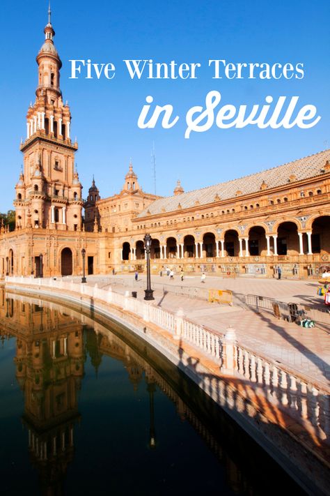 Devour Seville's list of top five winter terraces in Seville Trip To Spain, Budapest Travel, Ibiza Beach, Travel Spain, Spanish Culture, Barcelona Travel, Places In Europe, Top Five, Food Tours