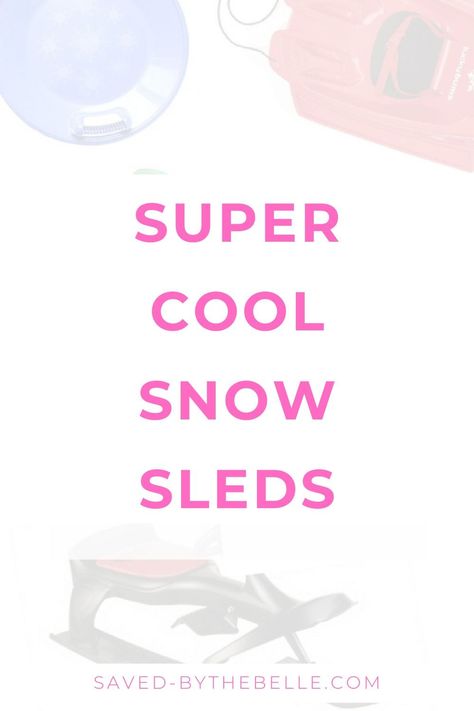 cool snow sleds for kids | Saved by the Belle Sleds For Kids, Snow Sleds, Motherhood Inspiration, Christmas Is Over, Small Business Online, Family Fun Night, Mommy Blog, Recipe Organization, Blogger Tips