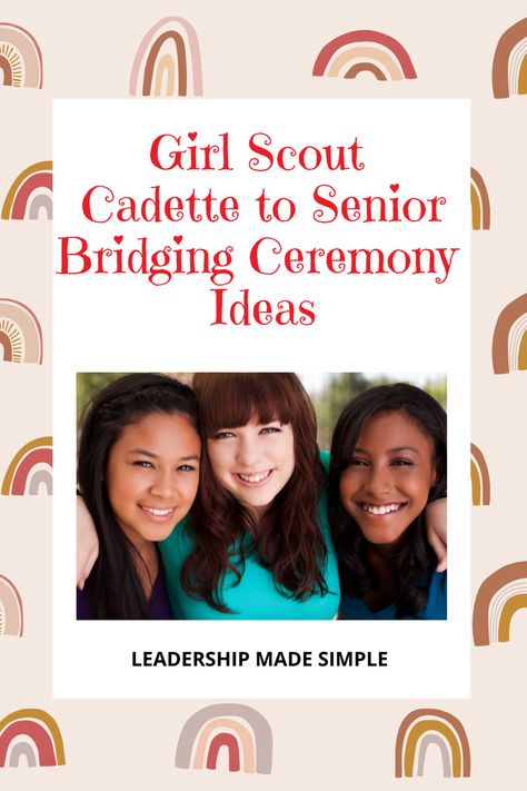 Girl Scout Cadette to Senior Bridging Ceremony Guide Bridging To Seniors Ceremony, Cadette To Senior Bridging Ceremony Ideas, Cadette Bridging Ceremony Ideas, Brownie To Junior Bridging Ceremony, Daisy Bridging Ceremony Gifts, Bridging Ceremony Ideas, Junior To Cadette Bridging Ceremony, Daisy To Brownie Bridging Ceremony, Girl Scout Investiture Ceremony