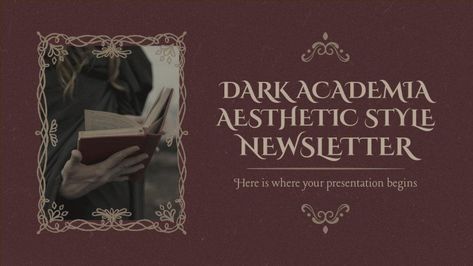 Dark Academia Aesthetic Books, Dark Academia Aesthetics, Ppt Template Design, Academia Aesthetics, Book Presentation, Blog Banner, Powerpoint Design Templates, Slide Template, Aesthetic Style