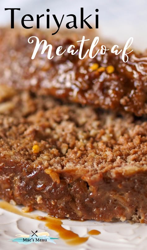 Asian Meatloaf Recipes, Asian Style Meatloaf, Tennessee Meatloaf, Unique Meatloaf, Asian Meatloaf, Teriyaki Meatloaf, Delicious Meatloaf, Beef Meatloaf, Good Meatloaf Recipe