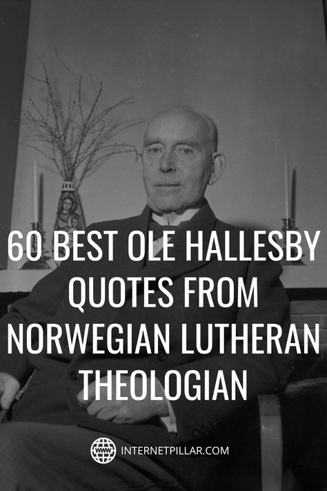 60 Best Ole Hallesby Quotes from Norwegian Lutheran Theologian - #quotes #bestquotes #dailyquotes #sayings #captions #famousquotes #deepquotes #powerfulquotes #lifequotes #inspiration #motivation #internetpillar Theologian Quotes, Norwegian Quotes, Henri Nouwen Quotes, Quotes Inspirational Motivational, Life Quotes Inspirational, Inspirational Motivational Quotes, Praying To God, Best Motivational Quotes, God Prayer