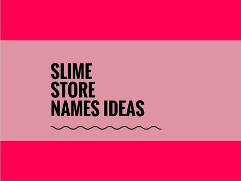 Here we suggested some Catchy Slime Shop Names ideas.A Creative name gives more attention and Attraction towards your Business. Slime Business Name Ideas, Slime Shop Names, Logo Slime, Slime Names, Slime Business, Cool Slime, Cute Slime, Store Names Ideas, Adding Activities